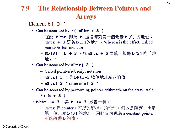 7. 9 The Relationship Between Pointers and Arrays – Element b[ 3 ] •