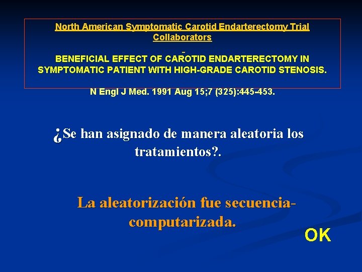 North American Symptomatic Carotid Endarterectomy Trial Collaborators BENEFICIAL EFFECT OF CAROTID ENDARTERECTOMY IN SYMPTOMATIC North American Symptomatic Carotid Endarterectomy Trial Collaborators BENEFICIAL EFFECT OF CAROTID ENDARTERECTOMY IN SYMPTOMATIC