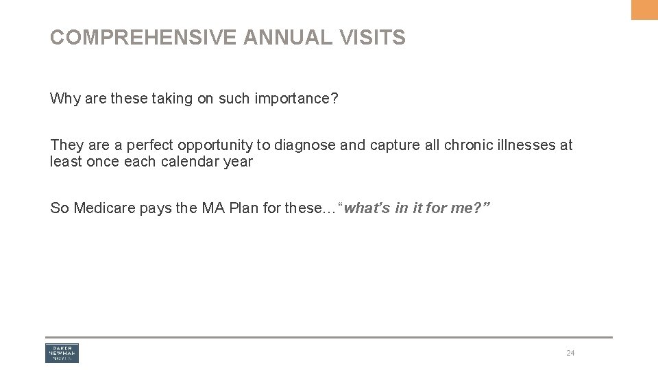 COMPREHENSIVE ANNUAL VISITS Why are these taking on such importance? They are a perfect