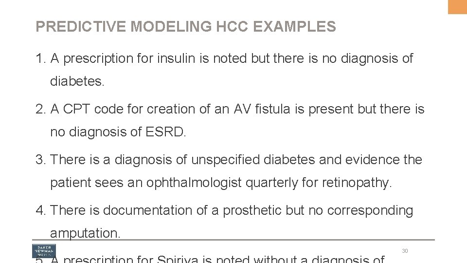 PREDICTIVE MODELING HCC EXAMPLES 1. A prescription for insulin is noted but there is