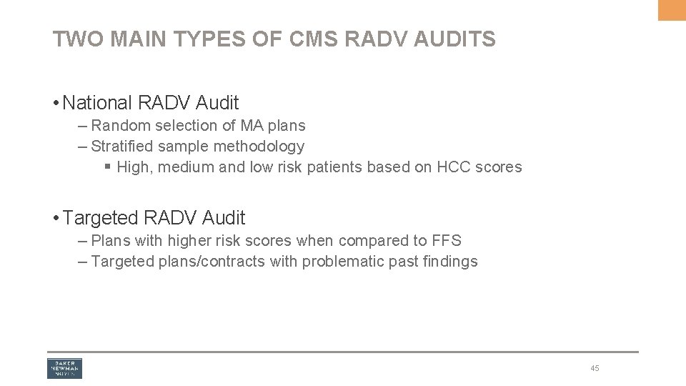 TWO MAIN TYPES OF CMS RADV AUDITS • National RADV Audit – Random selection