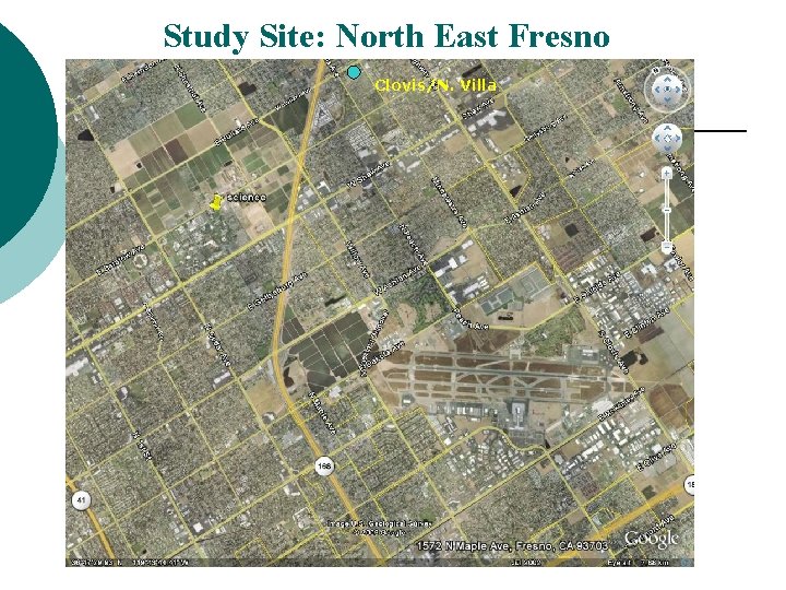 Study Site: North East Fresno Clovis/N. Villa 