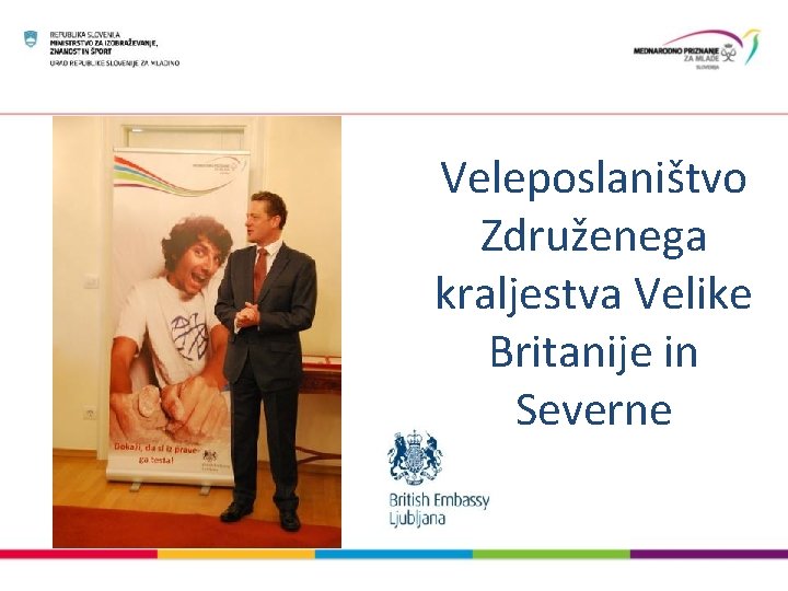 Veleposlaništvo Združenega kraljestva Velike Britanije in Severne 