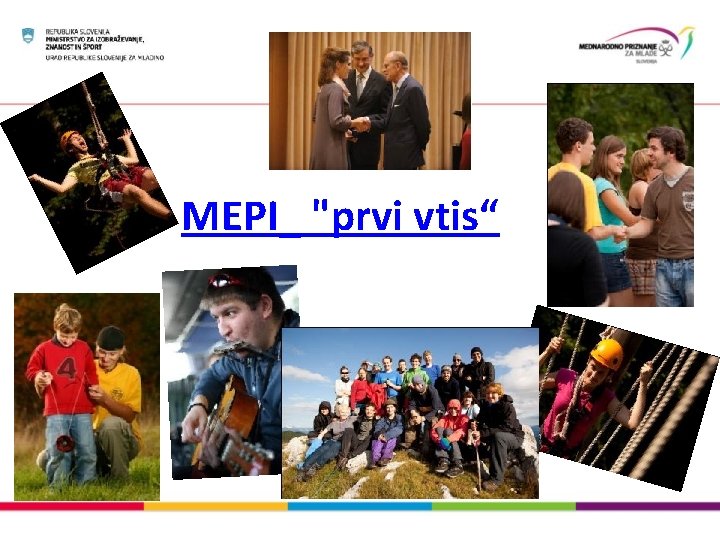 MEPI_ "prvi vtis“ 