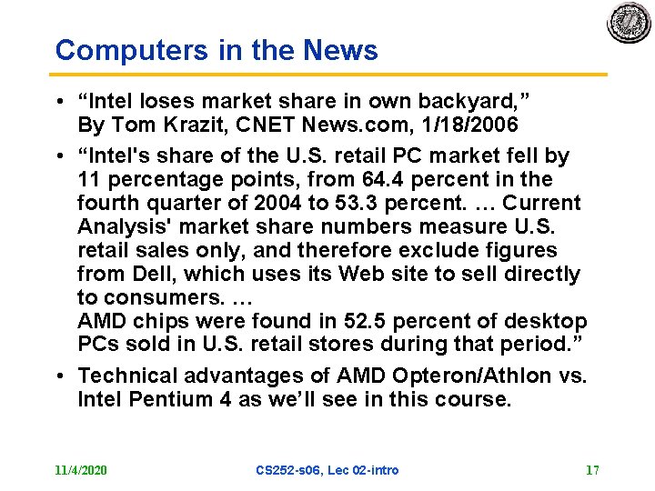 Computers in the News • “Intel loses market share in own backyard, ” By