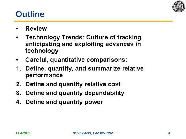 Outline • • • 1. 2. 3. 4. Review Technology Trends: Culture of tracking,