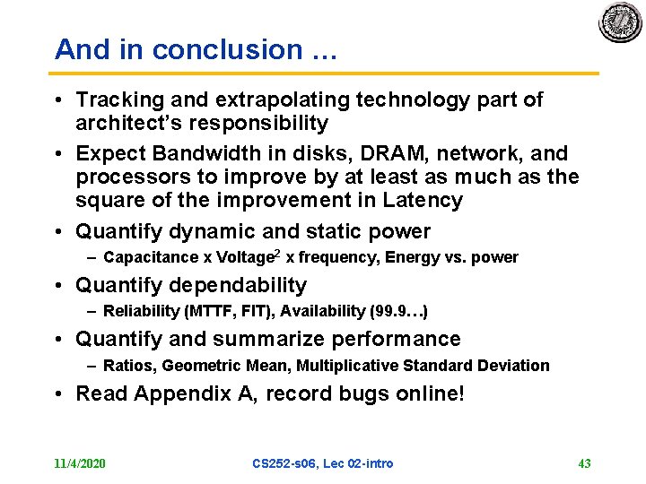 And in conclusion … • Tracking and extrapolating technology part of architect’s responsibility •