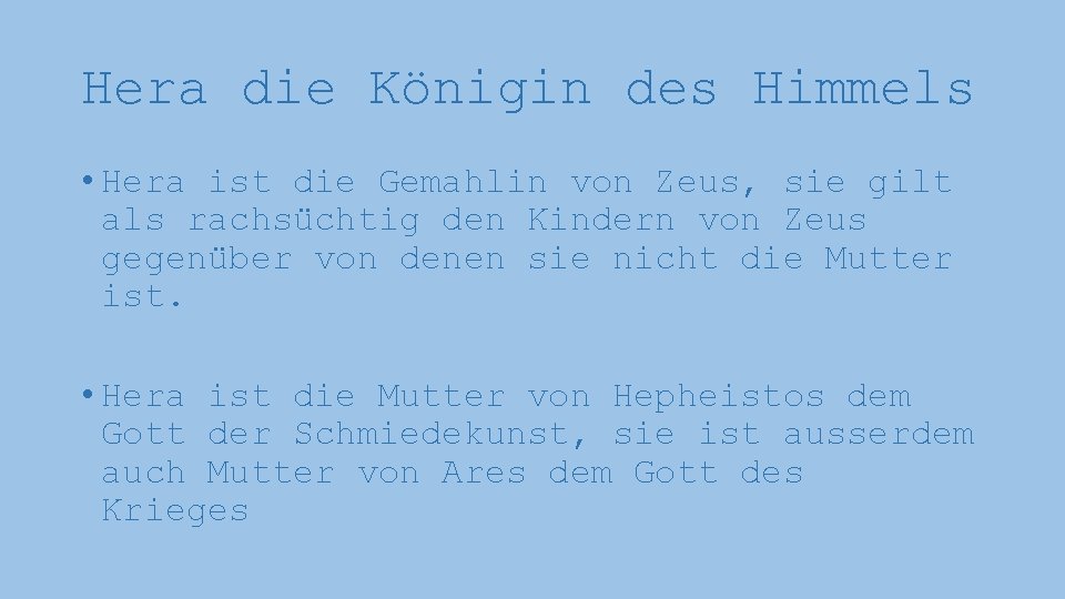 Hera die Königin des Himmels • Hera ist die Gemahlin von Zeus, sie gilt