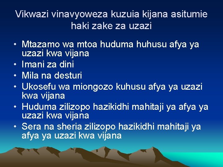 Vikwazi vinavyoweza kuzuia kijana asitumie haki zake za uzazi • Mtazamo wa mtoa huduma