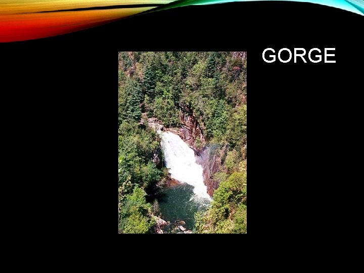 GORGE 