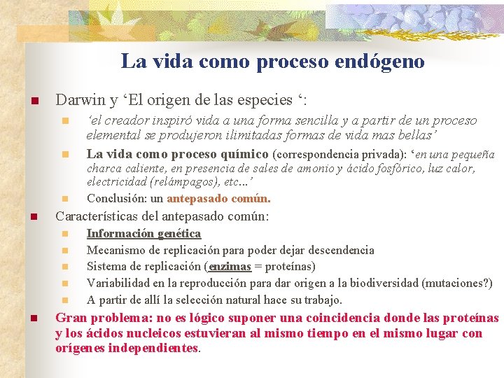 La vida como proceso endógeno n Darwin y ‘El origen de las especies ‘: La vida como proceso endógeno n Darwin y ‘El origen de las especies ‘:
