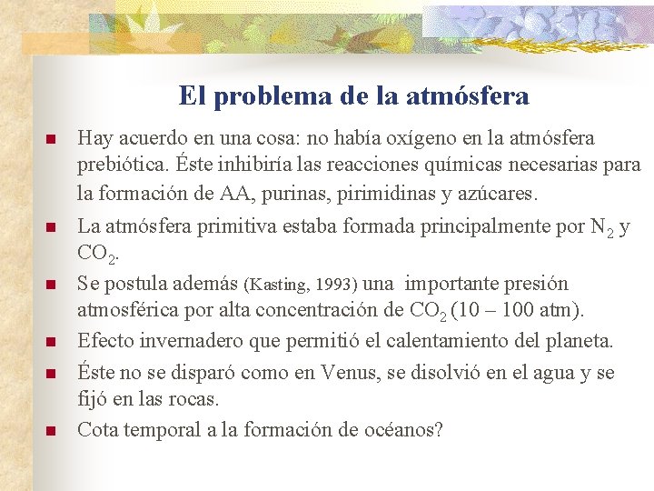 El problema de la atmósfera n n n Hay acuerdo en una cosa: no El problema de la atmósfera n n n Hay acuerdo en una cosa: no