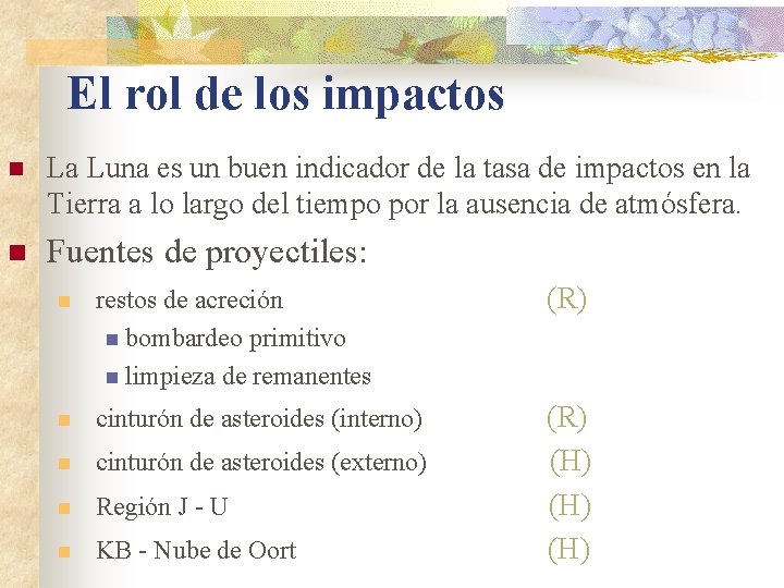 El rol de los impactos n La Luna es un buen indicador de la El rol de los impactos n La Luna es un buen indicador de la