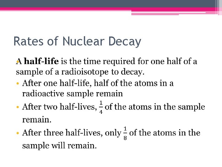 Rates of Nuclear Decay • 