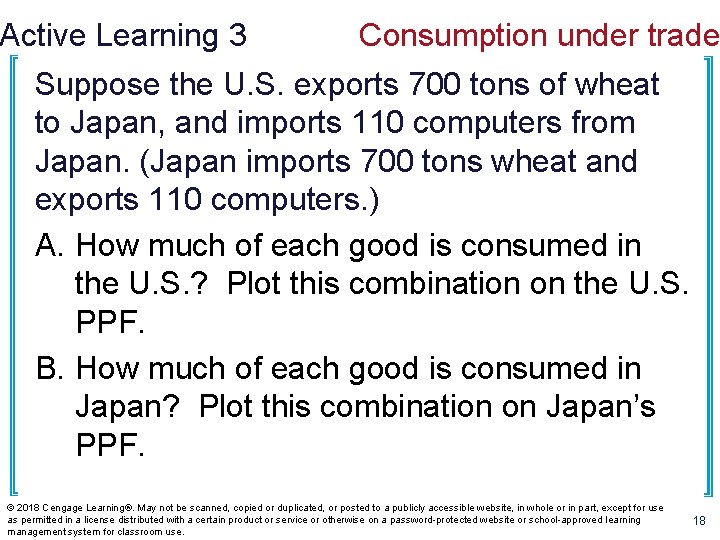 Active Learning 3 Consumption under trade Suppose the U. S. exports 700 tons of