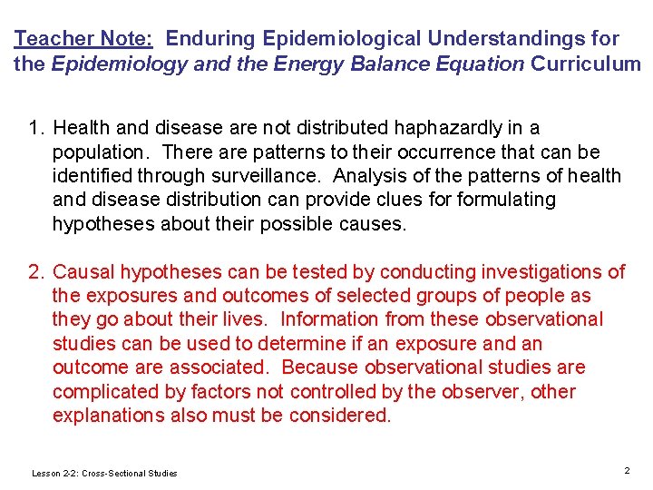 Teacher Note: Enduring Epidemiological Understandings for the Epidemiology and the Energy Balance Equation Curriculum Teacher Note: Enduring Epidemiological Understandings for the Epidemiology and the Energy Balance Equation Curriculum