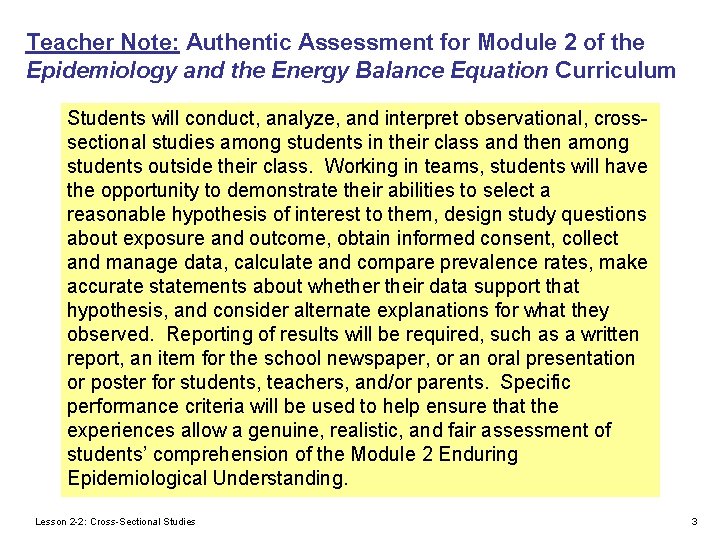 Teacher Note: Authentic Assessment for Module 2 of the Epidemiology and the Energy Balance Teacher Note: Authentic Assessment for Module 2 of the Epidemiology and the Energy Balance
