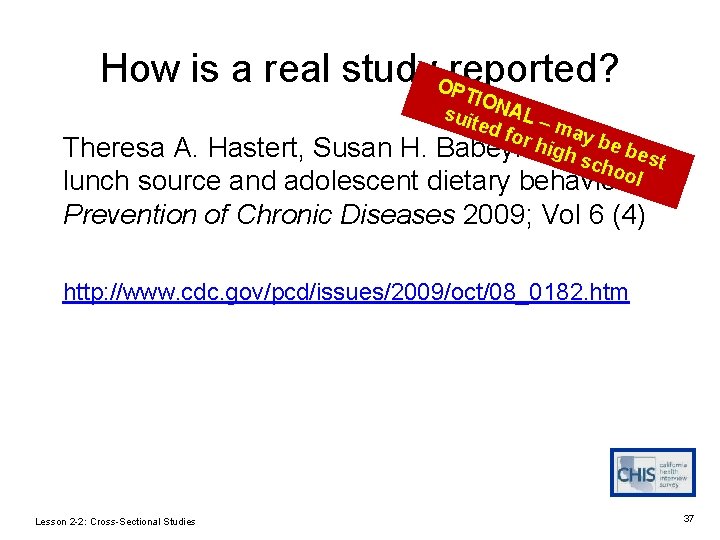 How is a real study reported? OPT IO suit NAL – m ed f How is a real study reported? OPT IO suit NAL – m ed f