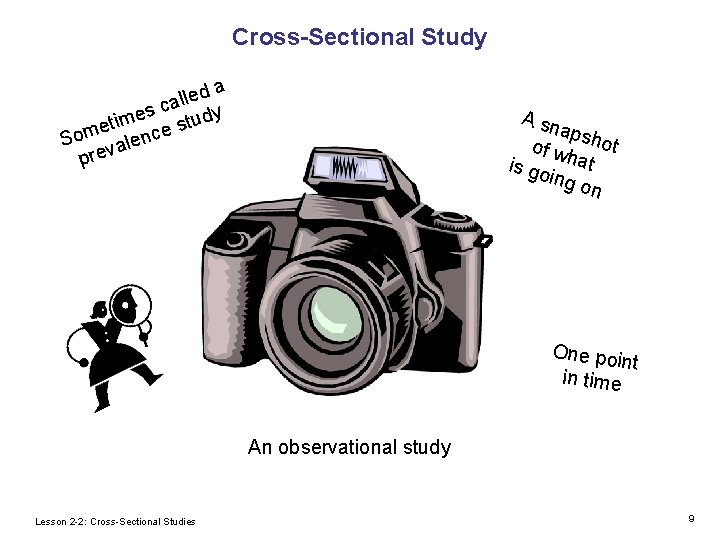 Cross-Sectional Study a d e all c s ime e study t e Som Cross-Sectional Study a d e all c s ime e study t e Som
