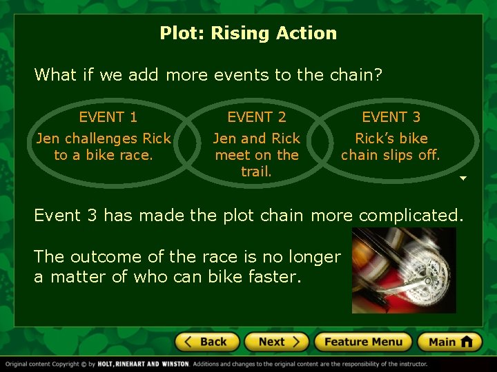 Plot: Rising Action What if we add more events to the chain? EVENT 1