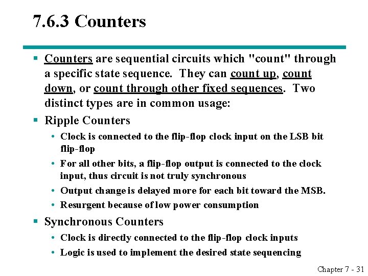 7. 6. 3 Counters § Counters are sequential circuits which "count" through a specific 7. 6. 3 Counters § Counters are sequential circuits which "count" through a specific