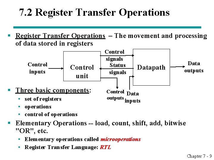 7. 2 Register Transfer Operations § Register Transfer Operations – The movement and processing 7. 2 Register Transfer Operations § Register Transfer Operations – The movement and processing
