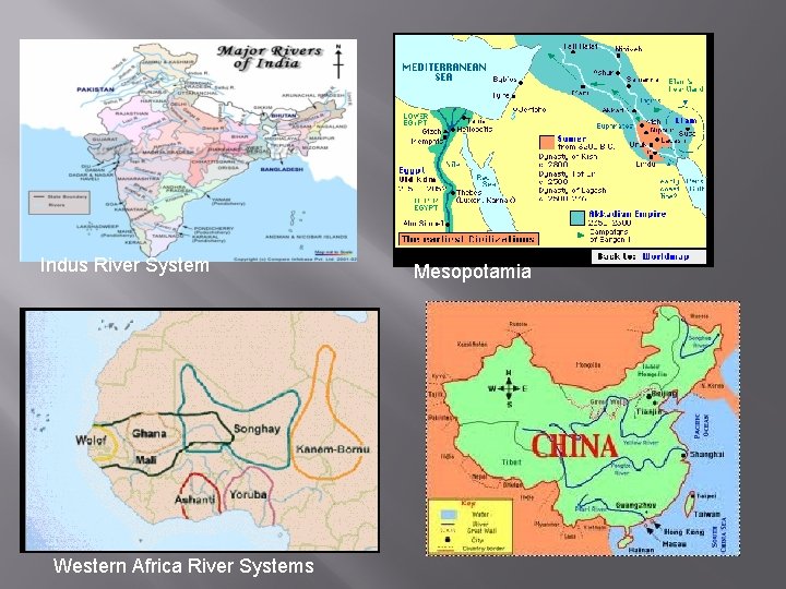 Indus River System Western Africa River Systems Mesopotamia 