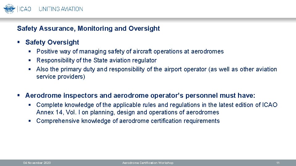 Safety Assurance, Monitoring and Oversight § Safety Oversight § Positive way of managing safety