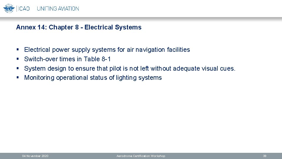 Annex 14: Chapter 8 - Electrical Systems § § Electrical power supply systems for