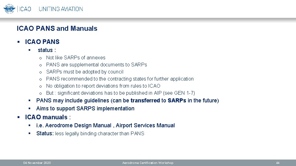 ICAO PANS and Manuals § ICAO PANS § status : o o o §