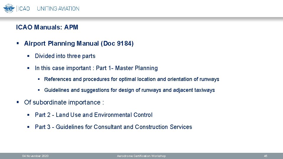 ICAO Manuals: APM § Airport Planning Manual (Doc 9184) § Divided into three parts