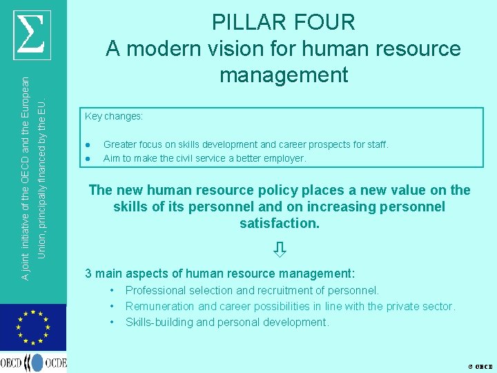 Union, principally financed by the EU. A joint initiative of the OECD and the