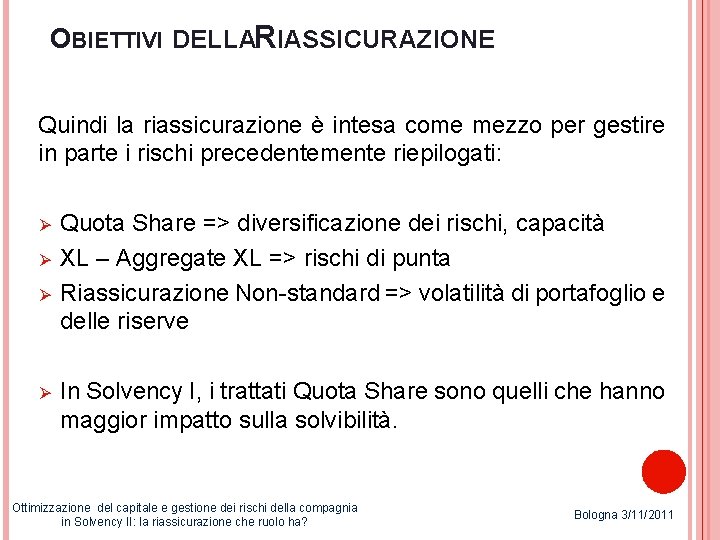 OTTIMIZZAZIONE DEL CAPITALE E GESTIONE DEI RISCHI DELLA