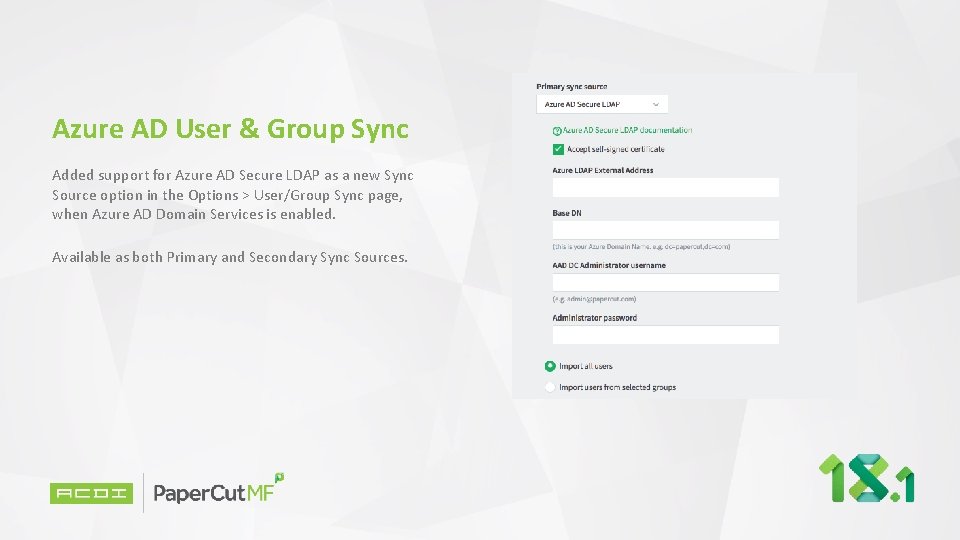 Azure AD User & Group Sync Added support for Azure AD Secure LDAP as