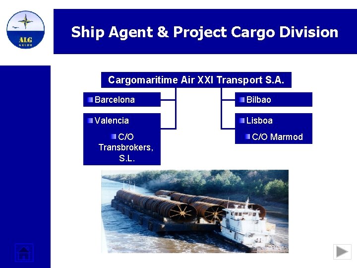 Ship Agent & Project Cargo Division Cargomaritime Air XXI Transport S. A. Barcelona Bilbao