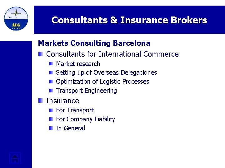 Consultants & Insurance Brokers Markets Consulting Barcelona Consultants for International Commerce Market research Setting