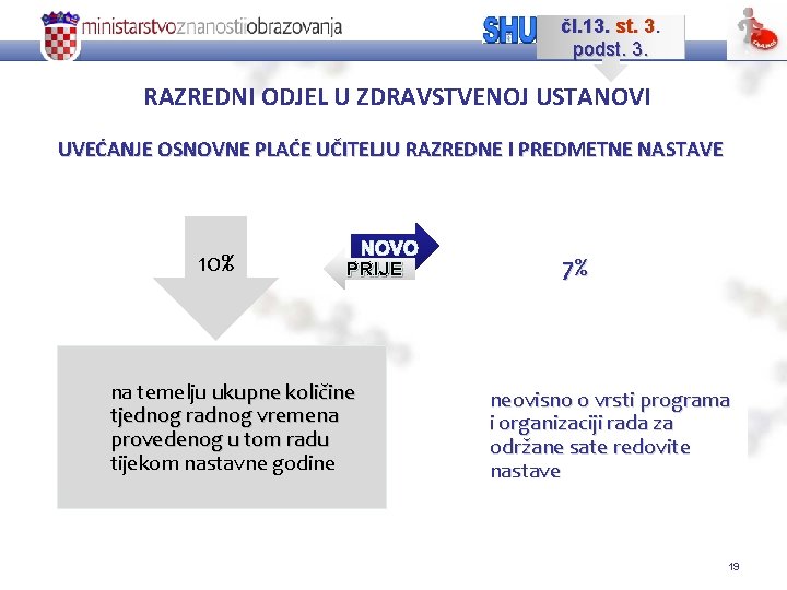 čl. 13. st. 3. podst. 3. RAZREDNI ODJEL U ZDRAVSTVENOJ USTANOVI UVEĆANJE OSNOVNE PLAĆE