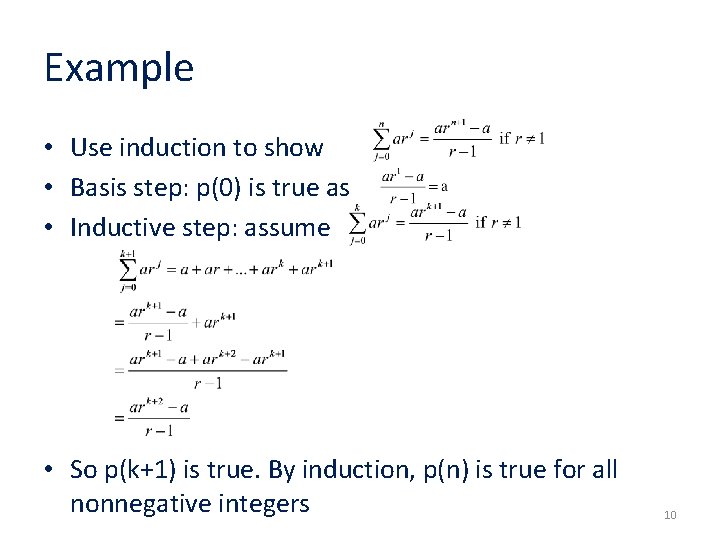 Example • Use induction to show • Basis step: p(0) is true as •