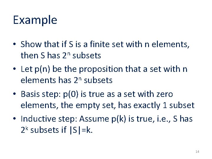 Example • Show that if S is a finite set with n elements, then