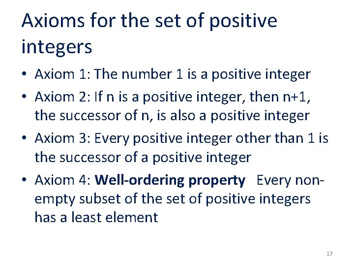 Axioms for the set of positive integers • Axiom 1: The number 1 is