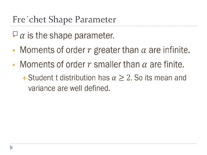 Fre´chet Shape Parameter � 