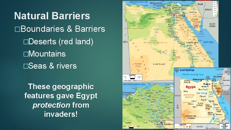 Natural Barriers �Boundaries & Barriers �Deserts (red land) �Mountains �Seas & rivers These geographic