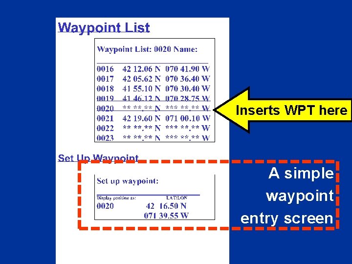 Inserts WPT here A simple waypoint entry screen 