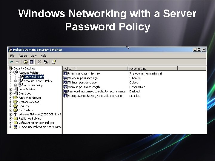 Windows Networking with a Server Password Policy 