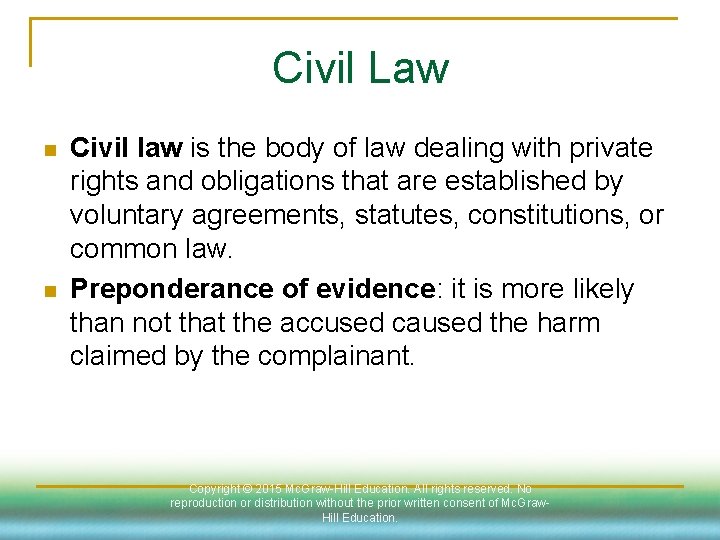 Civil Law n n Civil law is the body of law dealing with private