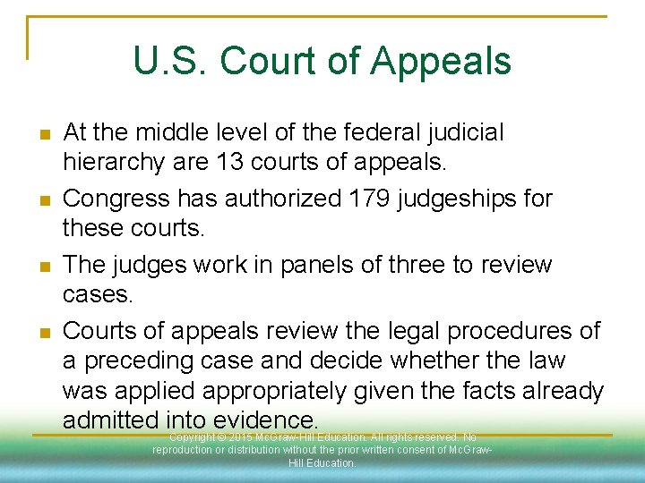 U. S. Court of Appeals n n At the middle level of the federal