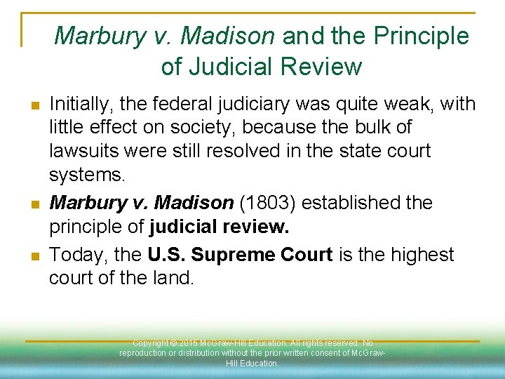 Marbury v. Madison and the Principle of Judicial Review n n n Initially, the