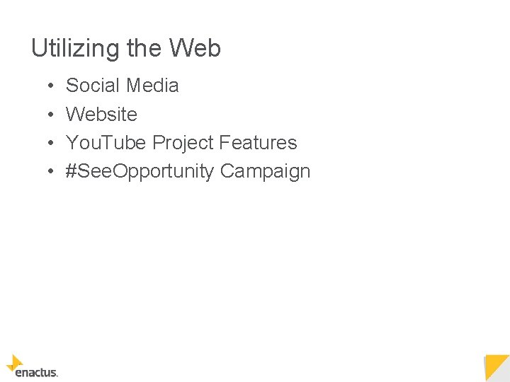 Utilizing the Web • • Social Media Website You. Tube Project Features #See. Opportunity