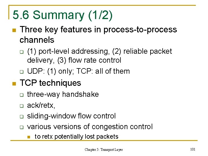 5. 6 Summary (1/2) n Three key features in process-to-process channels q q n