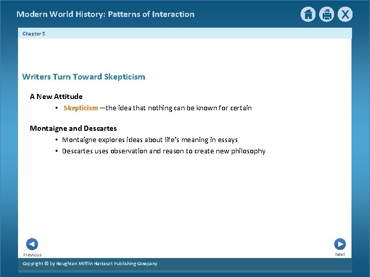 Modern World History: Patterns of Interaction Chapter 5 Writers Turn Toward Skepticism A New